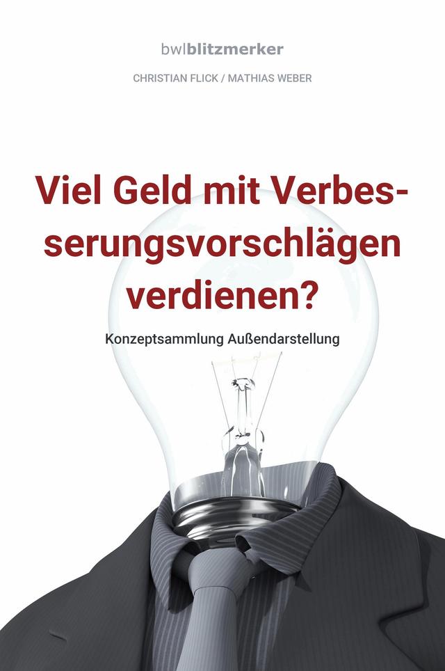 bwlBlitzmerker: Viel Geld mit Verbesserungsvorschlägen verdienen? Konzeptsammlung Außendarstellung on Productcaster.