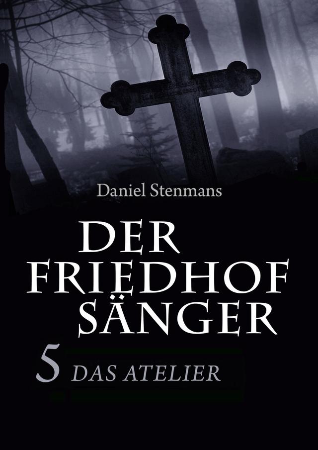 Der Friedhofsänger 5: Das Atelier on Productcaster.