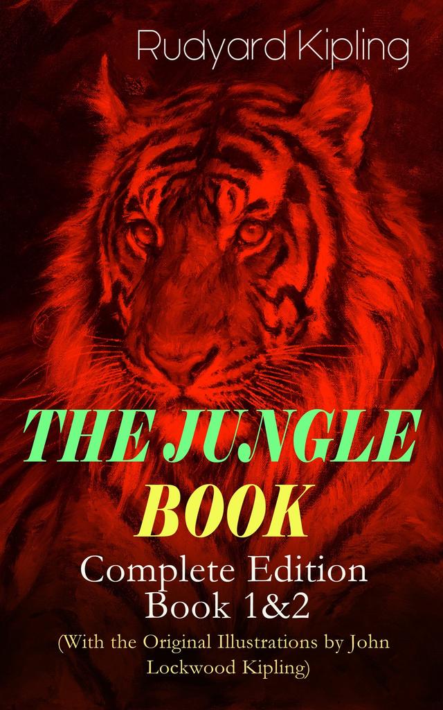 THE JUNGLE BOOK – Complete Edition: Book 1&2 (With the Original Illustrations by John Lockwood Kipling) on Productcaster.