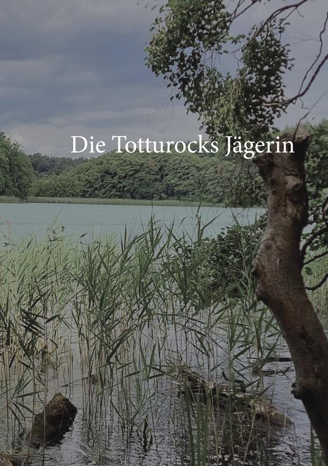 Die Totturocks- Jägerin on Productcaster.