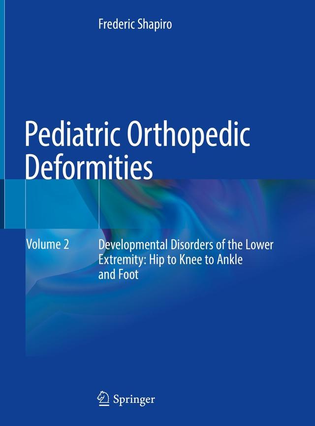 Pediatric Orthopedic Deformities, Volume 2 on Productcaster.