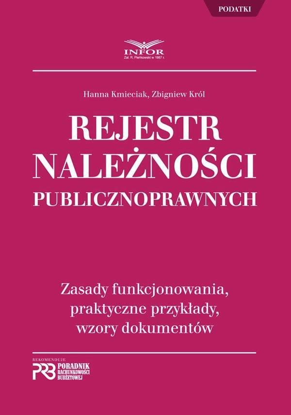 Rejestr Należności Publicznoprawnych.Zasady funkcjonowania, praktyczne przykłady, wzory dokumentów on Productcaster.