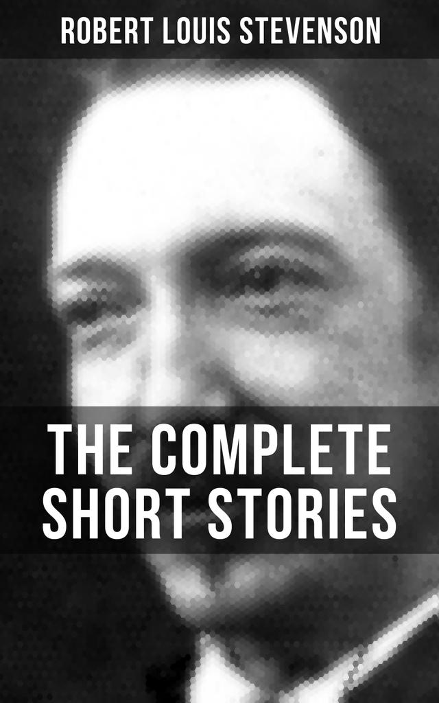 THE COMPLETE SHORT STORIES OF R. L. STEVENSON on Productcaster.