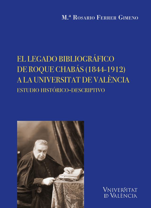 El legado bibliográfico de Roque Chabás (1844-1912) a la Universitat de València on Productcaster.