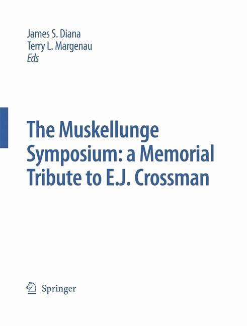 The Muskellunge Symposium: A Memorial Tribute to E.J. Crossman on Productcaster.