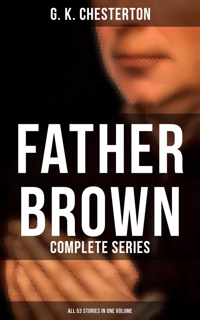 Father Brown: Complete Series (All 53 Stories in One Volume) on Productcaster.