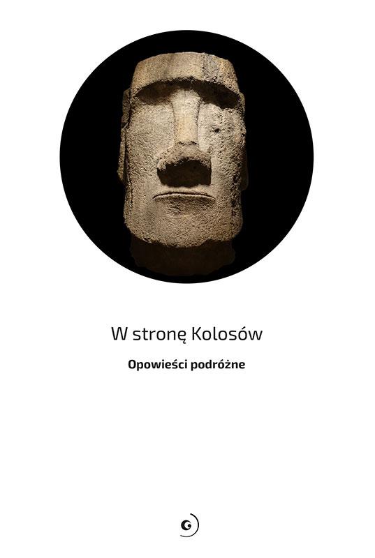 W stronę Kolosów. Opowieści podróżne on Productcaster.