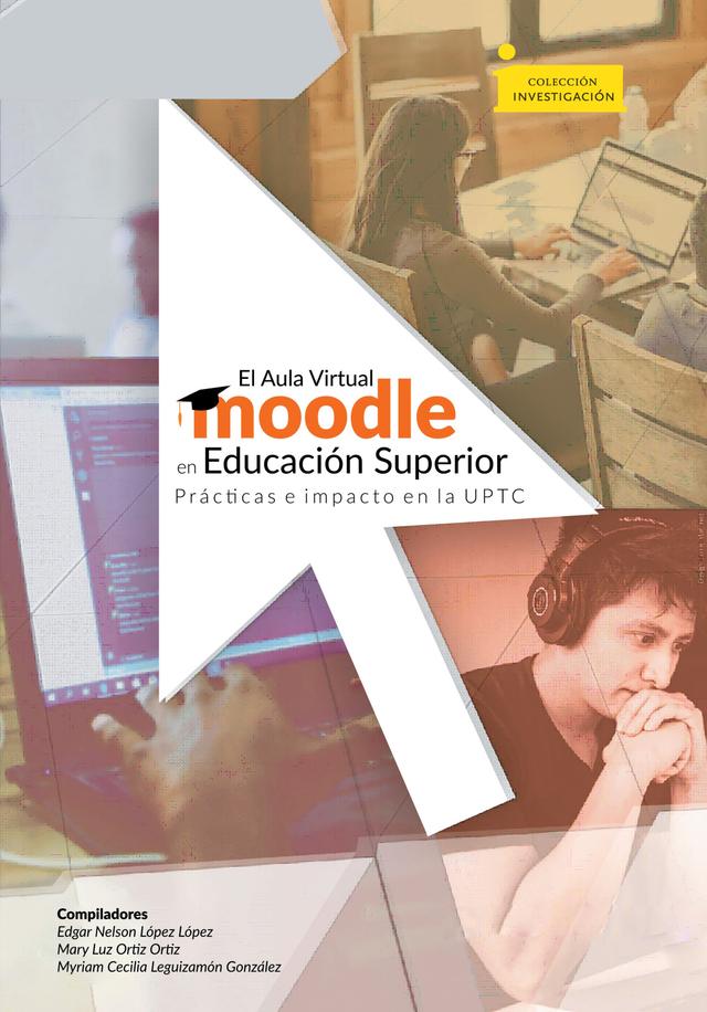 El aula virtual Moodle en educación superior prácticas e impacto en la UPTC on Productcaster.