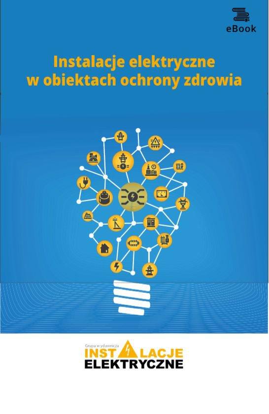 Instalacje elektryczne w obiektach ochrony zdrowia on Productcaster.