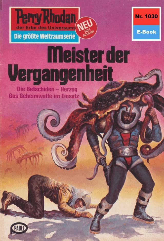 Perry Rhodan 1030: Meister der Vergangenheit on Productcaster.