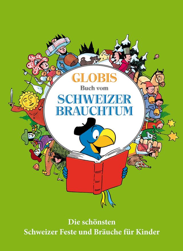 Globis grosses Buch vom Schweizer Brauchtum on Productcaster.