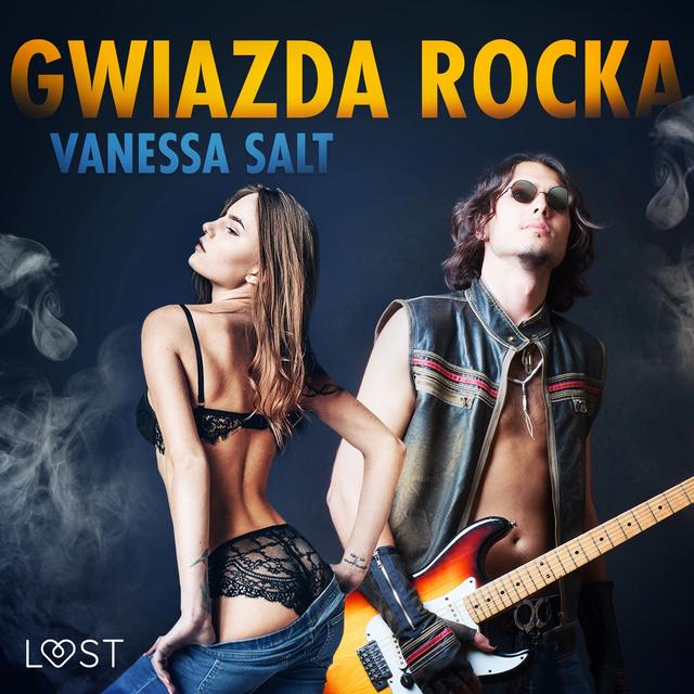 LUST. Gwiazda rocka - opowiadanie erotyczne on Productcaster.