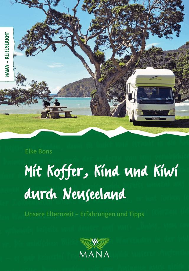 Mit Koffer, Kind und Kiwi durch Neuseeland on Productcaster.