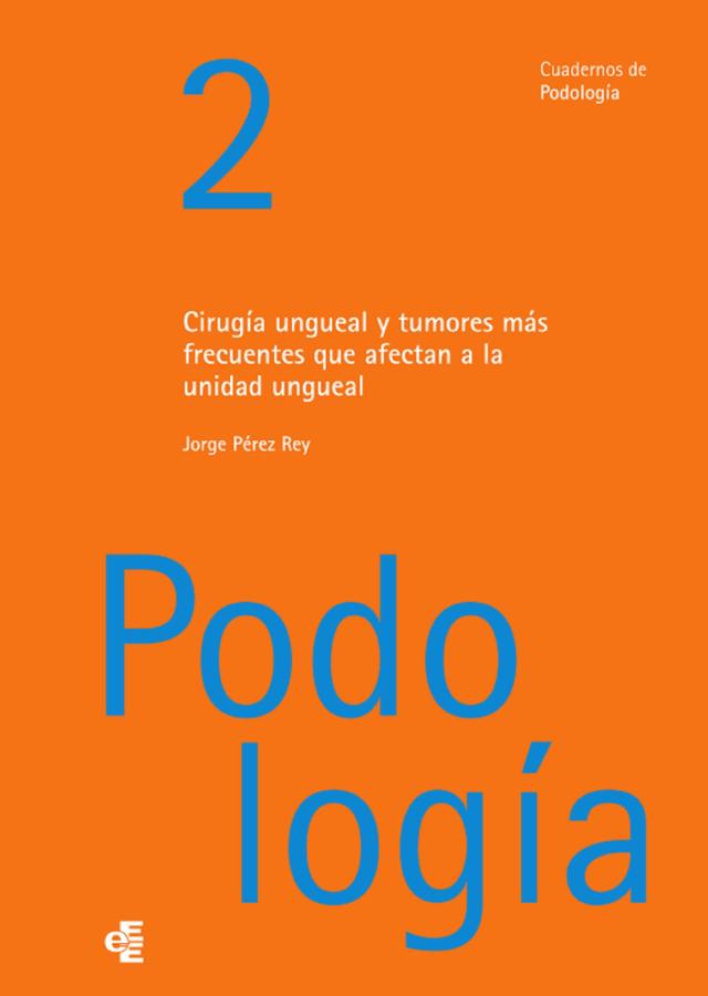 Cirugía ungueal y tumores más frecuentes que afectan a la unidad ungueal on Productcaster.