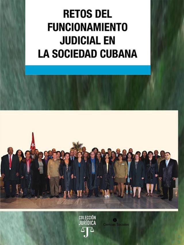 Retos del funcionamiento judicial en la sociedad cubana on Productcaster.