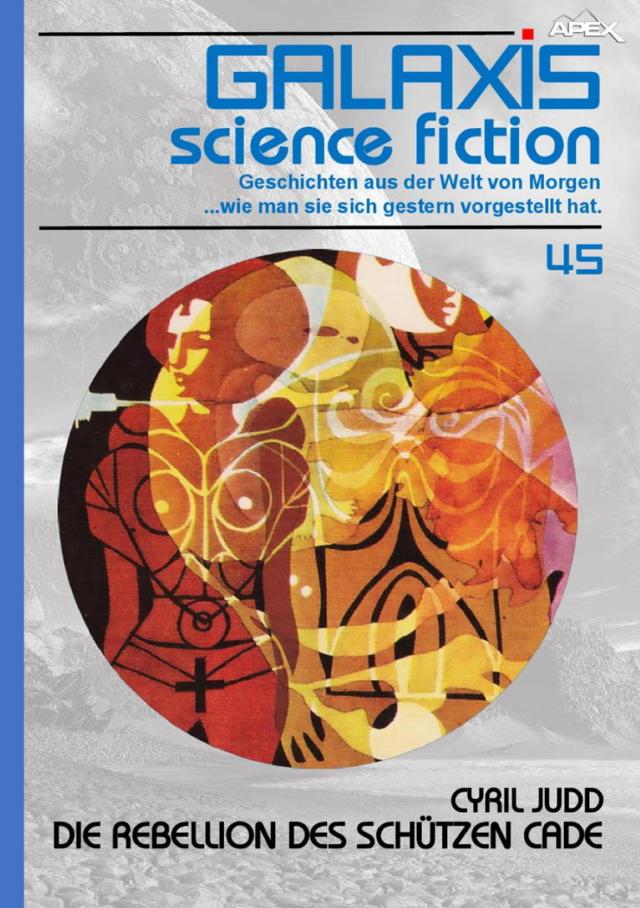 GALAXIS SCIENCE FICTION, Band 45: DIE REBELLION DES SCHÜTZEN CADE on Productcaster.