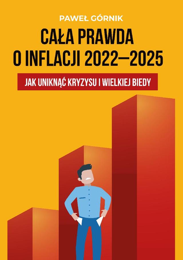 Cała prawda o inflacji 2022-2025. Jak uniknąć kryzysu i wielkiej biedy on Productcaster.