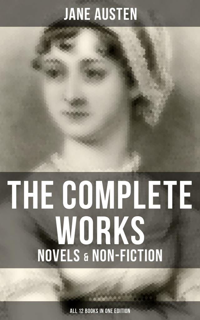 The Complete Works of Jane Austen: Novels & Non-Fiction (All 12 Books in One Edition) on Productcaster.