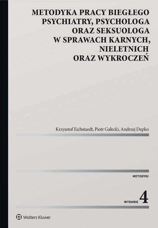 Metodyka pracy biegłego psychiatry, psychologa oraz seksuologa, w sprawach karnych, nieletnich oraz wykroczeń on Productcaster.