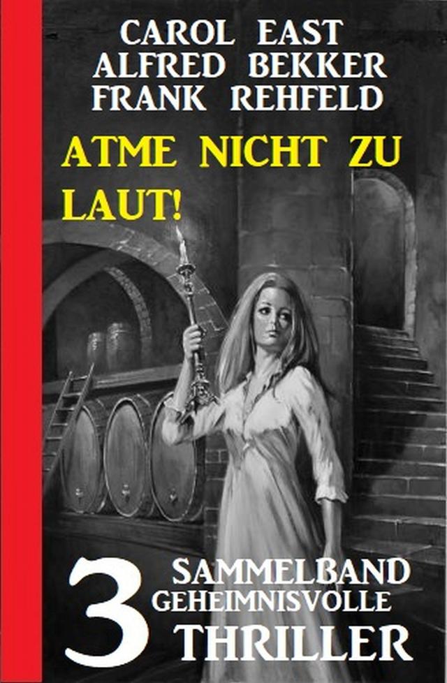 Atme nicht zu laut! Sammelband 3 geheimnisvolle Thriller on Productcaster.