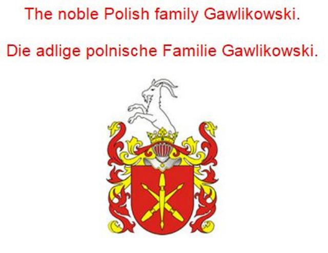 The noble Polish family Gawlikowski. Die adlige polnische Familie Gawlikowski. on Productcaster.