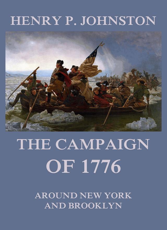 The Campaign of 1776 around New York and Brooklyn on Productcaster.