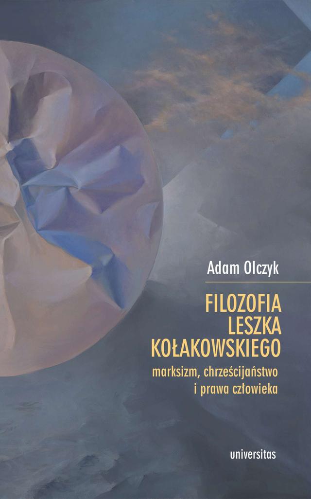 Filozofia Leszka Kołakowskiego: marksizm, chrześcijaństwo i prawa człowieka on Productcaster.