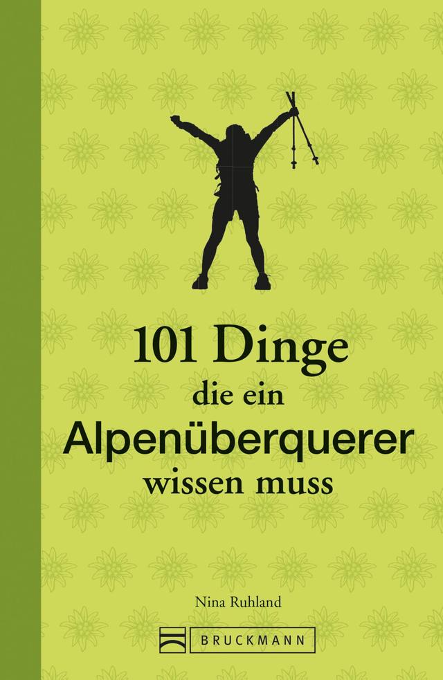 101 Dinge, die ein Alpenüberquerer wissen muss on Productcaster.