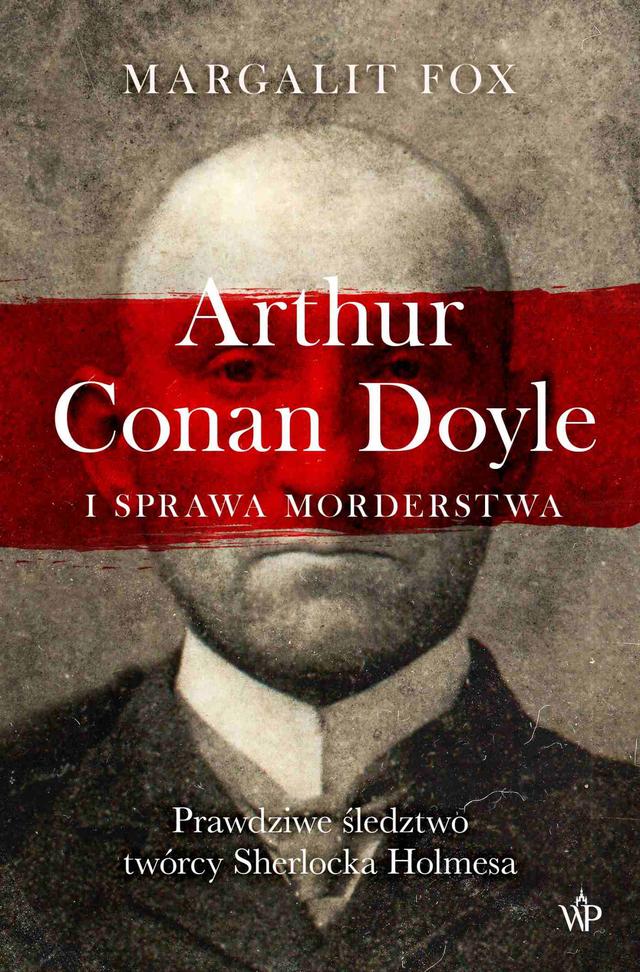 Arthur Conan Doyle i sprawa morderstwa on Productcaster.