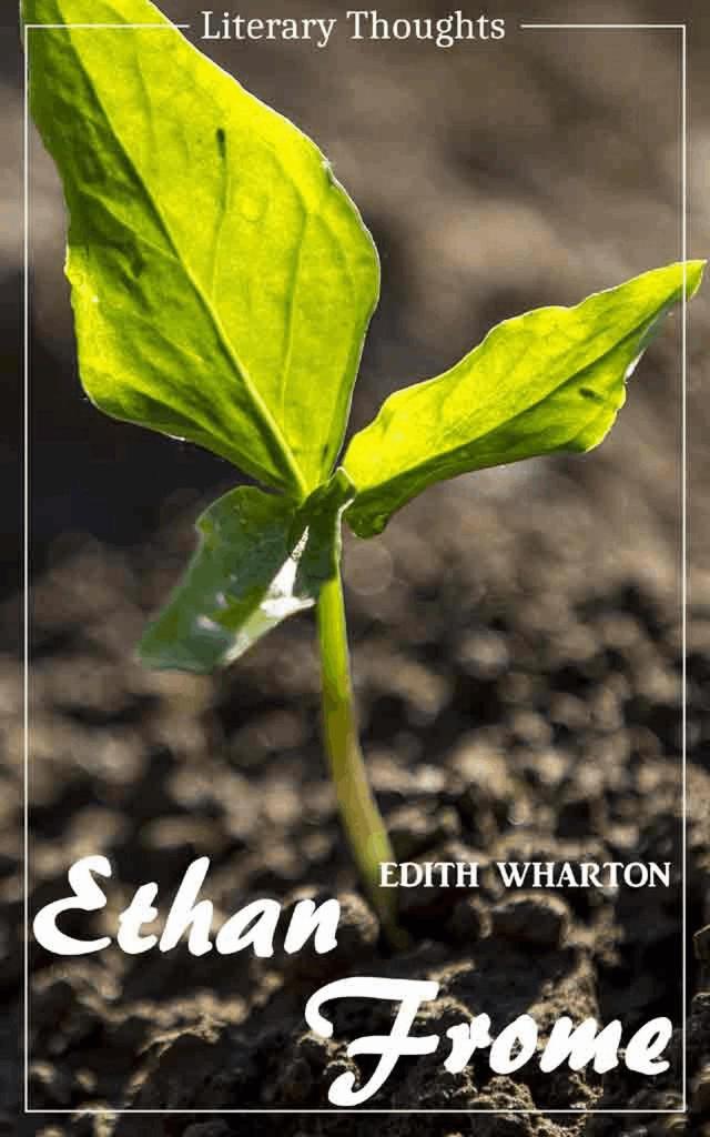 Ethan Frome (Edith Wharton) - illustrated - (Literary Thoughts Edition) on Productcaster.