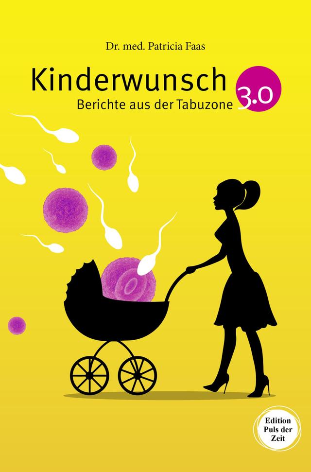 Kinderwunsch 3.0. Berichte aus der Tabuzone on Productcaster.