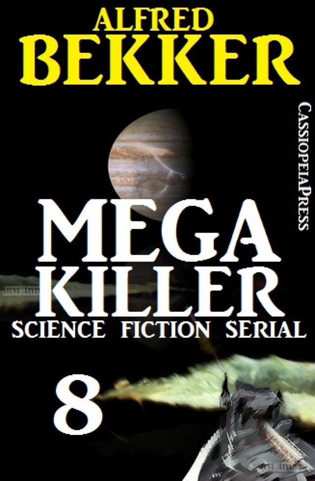 Mega Killer 8 (Science Fiction Serial) on Productcaster.