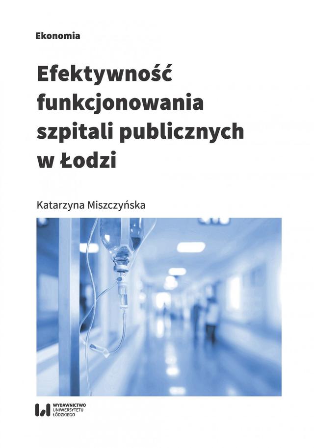 Efektywność funkcjonowania szpitali publicznych w Łodzi on Productcaster.