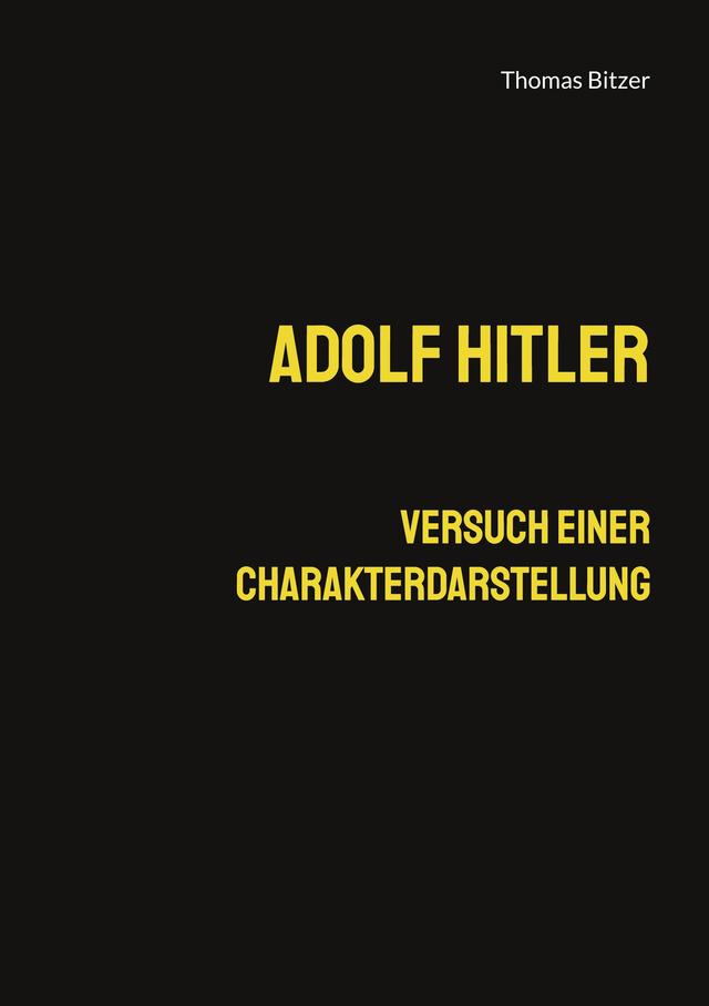 Adolf Hitler, Versuch einer Charakterdarstellung on Productcaster.