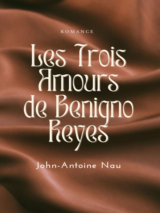 Les trois Amours de Benigno Reyes on Productcaster.