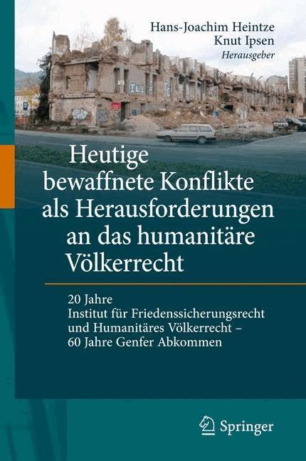 Heutige bewaffnete Konflikte als Herausforderungen an das humanitäre Völkerrecht on Productcaster.