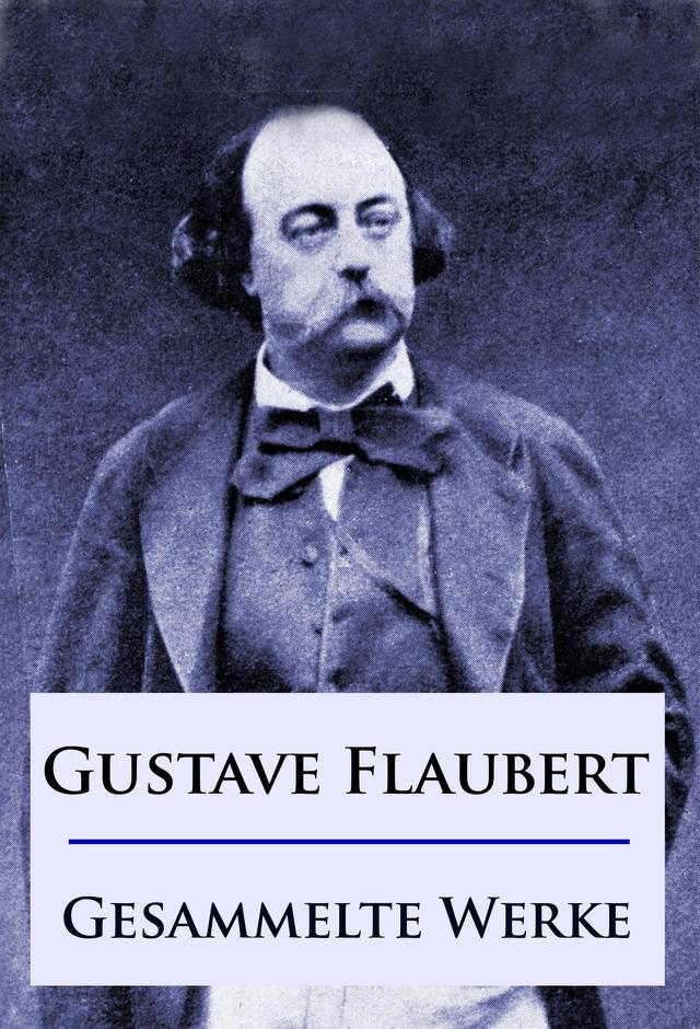 Gustave Flaubert - Gesammelte Werke on Productcaster.