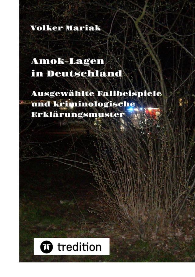 Amok-Lagen in Deutschland: Ausgewählte Fallbeispiele und kriminologische Erklärungsmuster on Productcaster.