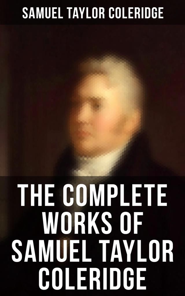 The Complete Works of Samuel Taylor Coleridge on Productcaster.