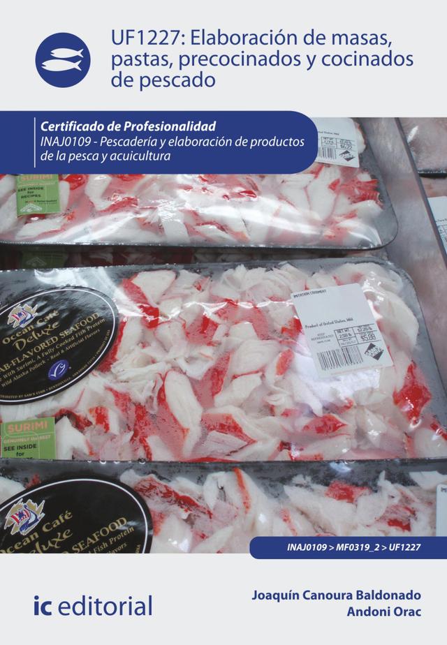 Elaboración de masas, pastas, precocinados y cocinados de pescado. INAJ0109 on Productcaster.