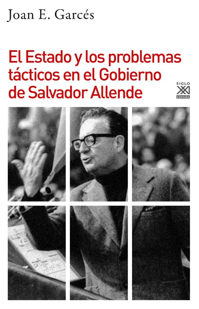 El Estado y los problemas tácticos en el Gobierno de Salvador Allende on Productcaster.