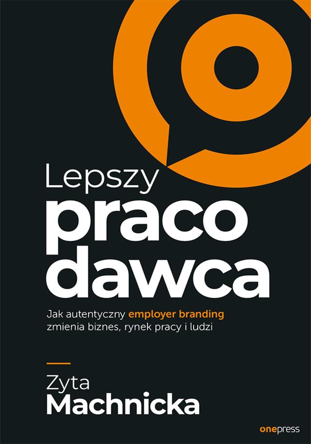 Lepszy pracodawca. Jak autentyczny employer branding zmienia biznes, rynek pracy i ludzi on Productcaster.