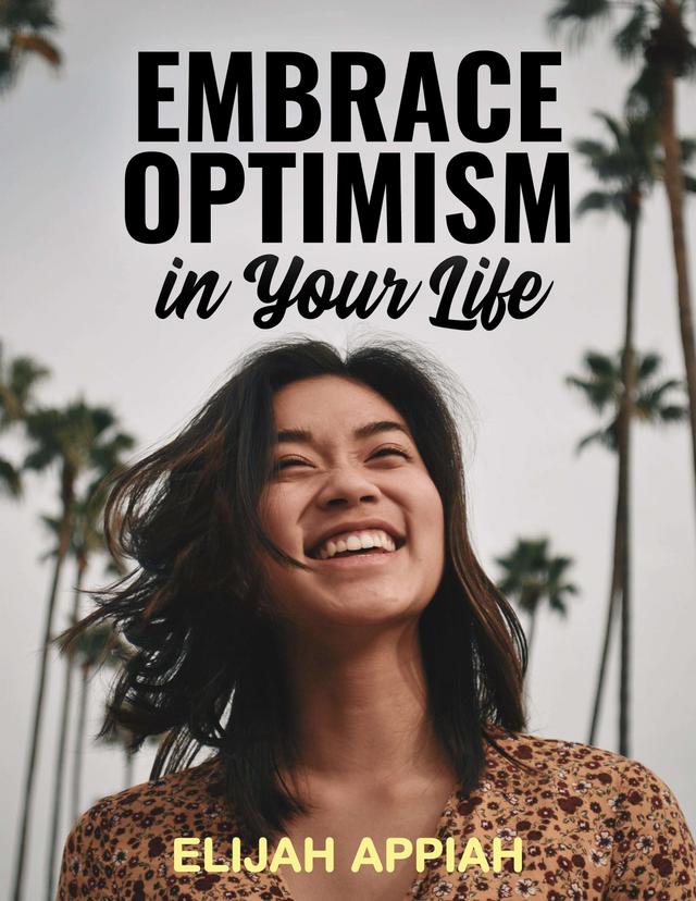 Embrace Optimism in Your Life on Productcaster.