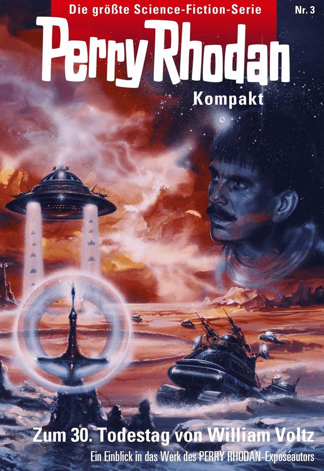 Perry Rhodan Kompakt 3: Zum dreißigsten Todestag von William Voltz on Productcaster.