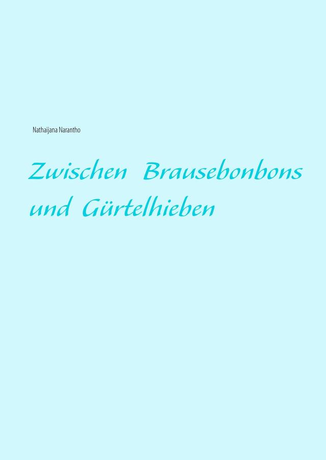 Zwischen Brausebonbons und Gürtelhieben on Productcaster.