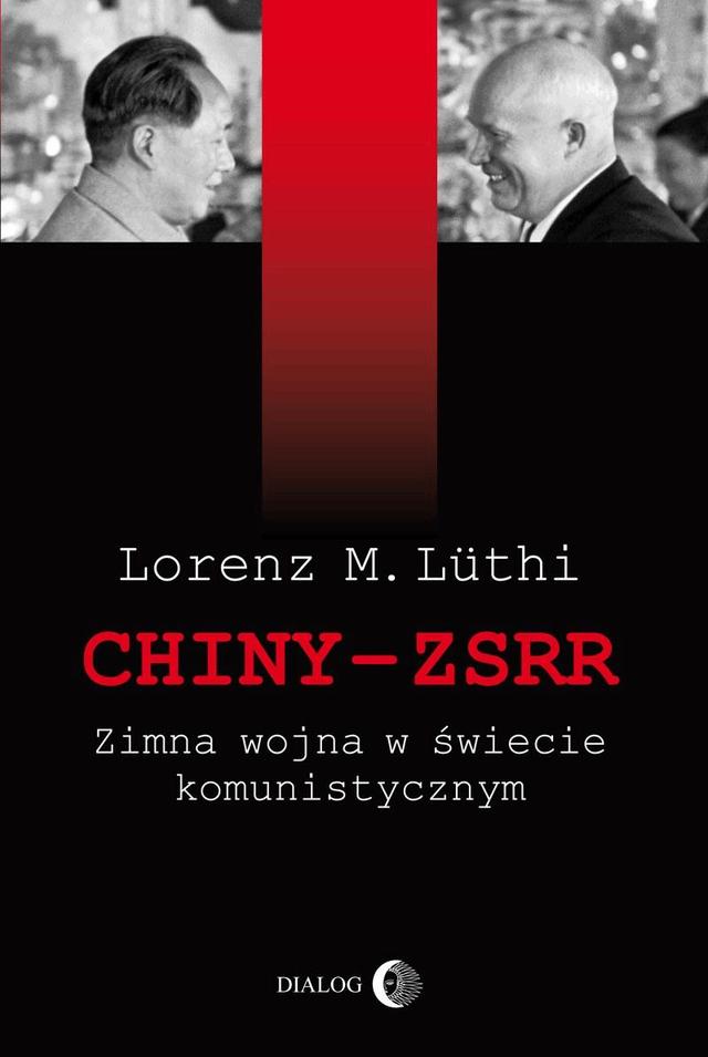 Chiny-ZSRR. Zimna wojna w świecie komunistycznym on Productcaster.