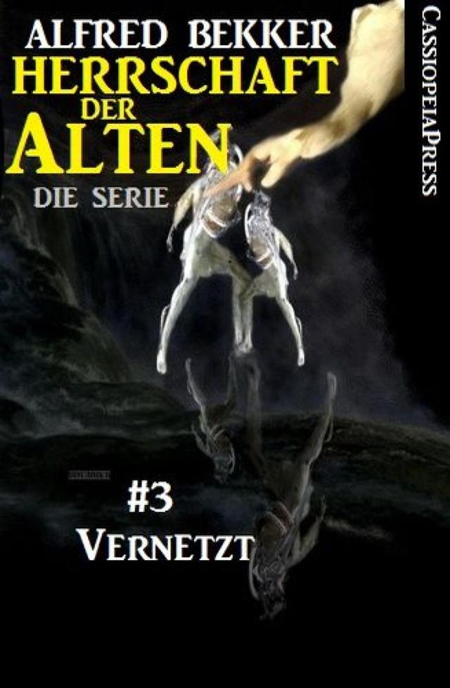 Vernetzt (Herrschaft der Alten - Die Serie 3) on Productcaster.