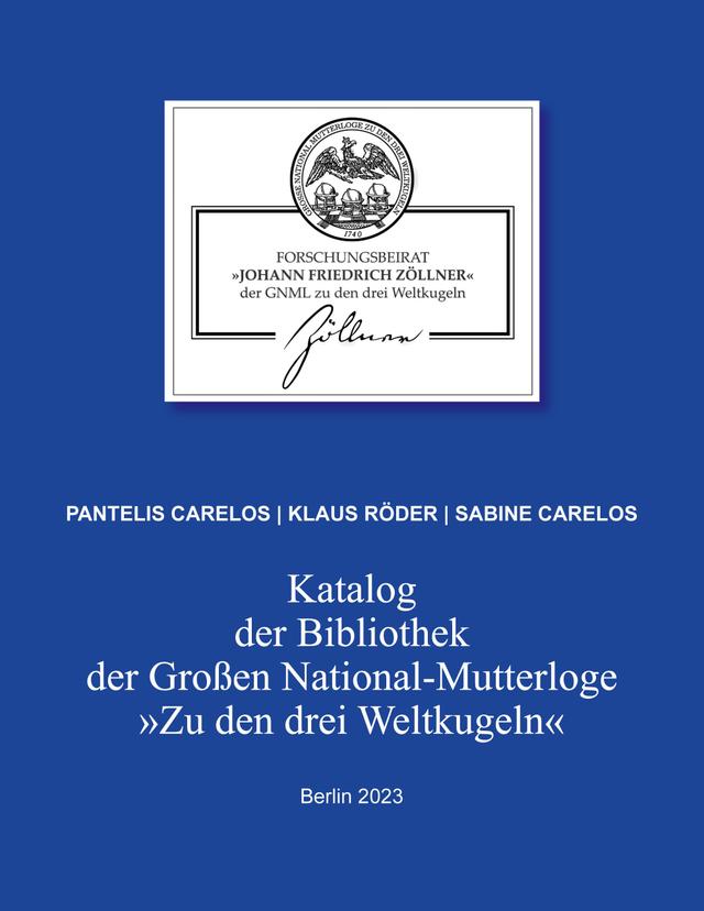 Katalog der Bibliothek der Großen National-Mutterloge "Zu den drei Weltkugeln" on Productcaster.