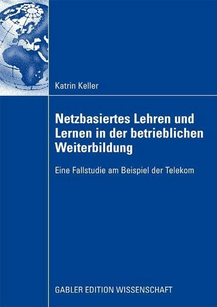 Netzbasiertes Lehren und Lernen in der betrieblichen Weiterbildung on Productcaster.