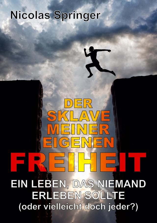 Der Sklave meiner eigenen Freiheit on Productcaster.